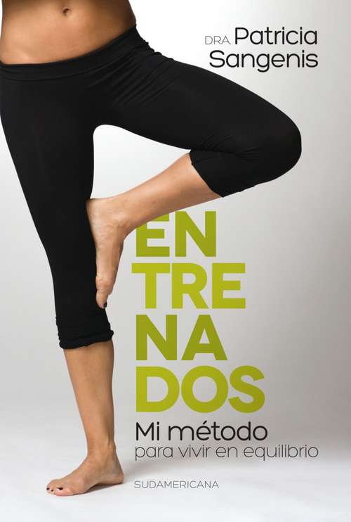 Book cover of Entrenados: Mi método para vivir en equilibrio