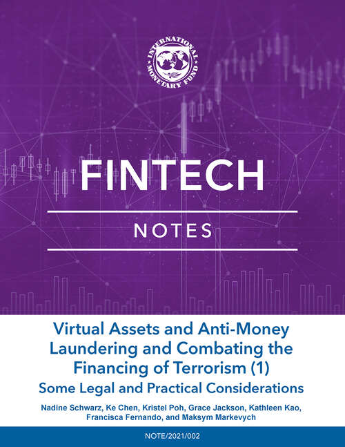 Virtual Assets and Anti-Money Laundering and Combating the Financing of Terrorism (1) (1) (1) (1): Some Legal and Practical Considerations: Some Legal And Practical Considerations