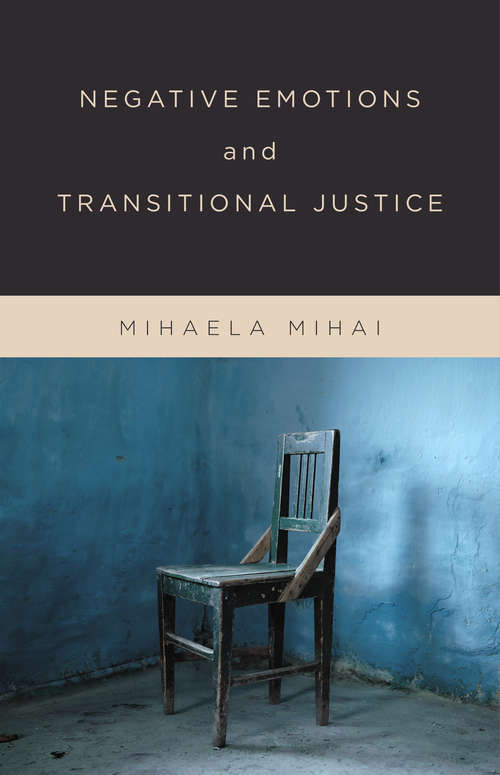 Book cover of Negative Emotions and Transitional Justice