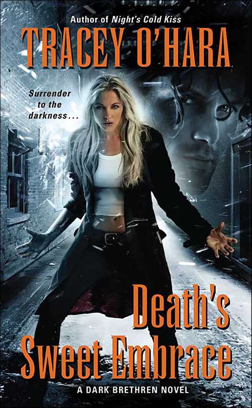 Book cover of Death's Sweet Embrace: A Dark Brethren Novel (The Dark Brethren Series #2)