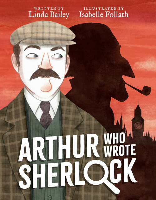 Book cover of Arthur Who Wrote Sherlock (Who Wrote Classics)
