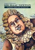 Sir Isaac Newton: Famous English Scientist