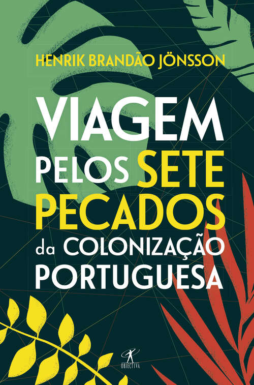 Book cover of Viagem pelos sete pecados da colonização portuguesa