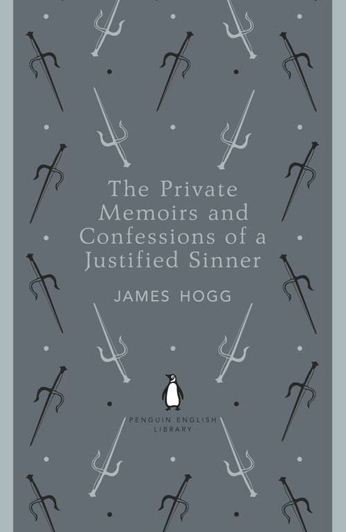 Book cover of The Private Memoirs and Confessions of a Justified Sinner (The\stirling / South Carolina Research Edition Of The Collected Works Of James Hogg Ser.)