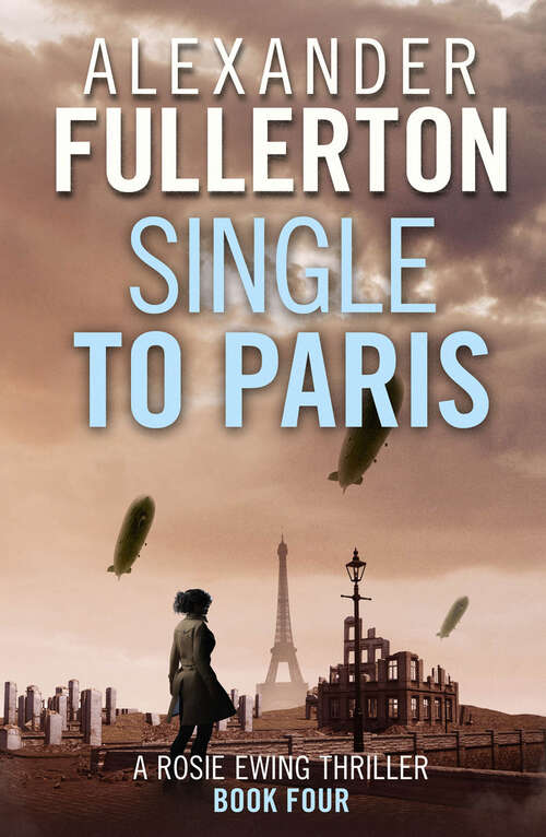 Book cover of Single to Paris (Digital Original) (Rosie Ewing Spy Thrillers)