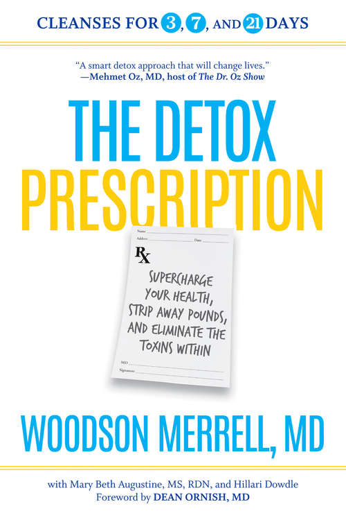 Book cover of The Detox Prescription: Supercharge Your Health, Strip Away Pounds, and Eliminate the Toxins Within