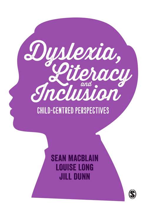 Book cover of Dyslexia, Literacy and Inclusion: Child-centred perspectives