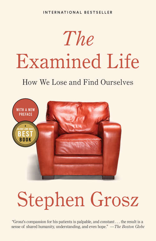 Book cover of The Examined Life: How We Lose and Find Ourselves