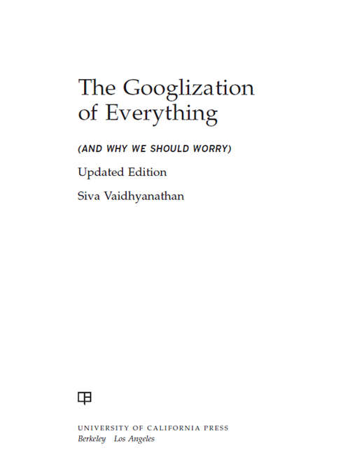 Book cover of The Googlization of Everything: And Why We Should Worry