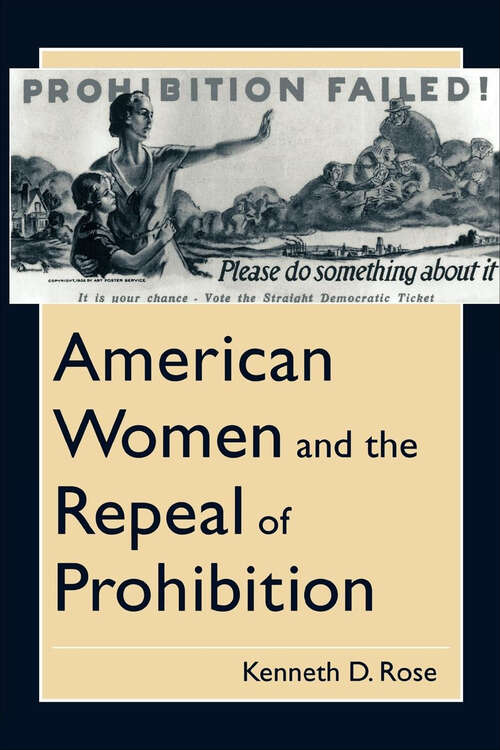 Book cover of American Women and the Repeal of Prohibition