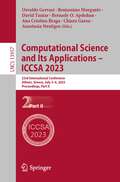 Computational Science and Its Applications – ICCSA 2023: 23rd International Conference, Athens, Greece, July 3–6, 2023, Proceedings, Part II (Lecture Notes in Computer Science #13957)