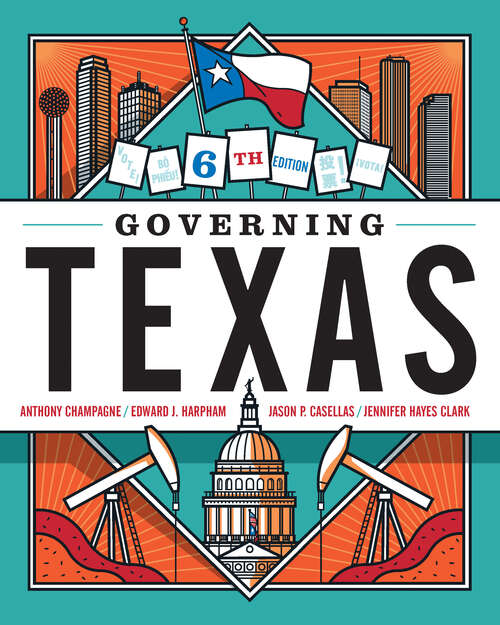 Book cover of Governing Texas (Sixth Edition) (Sixth Edition)