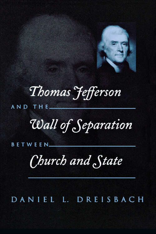 Book cover of Thomas Jefferson and the Wall of Separation Between Church and State