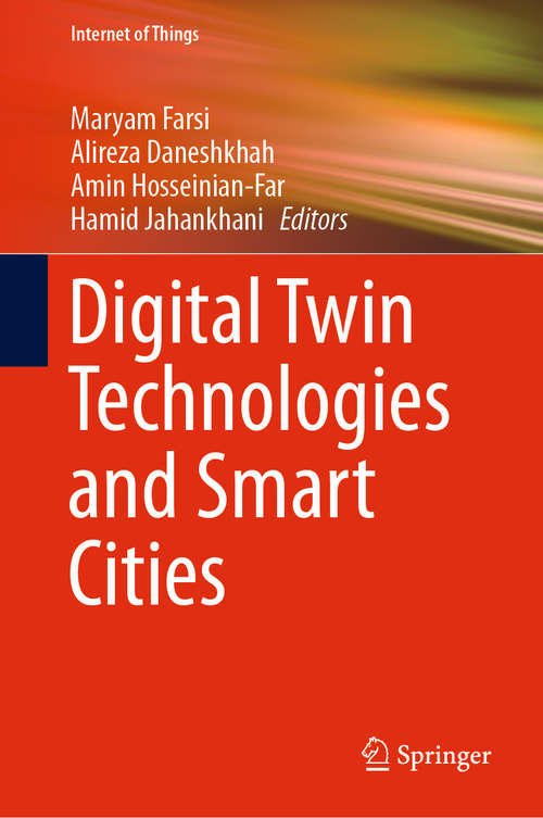 Digital Twin Technologies and Smart Cities (Internet of Things)