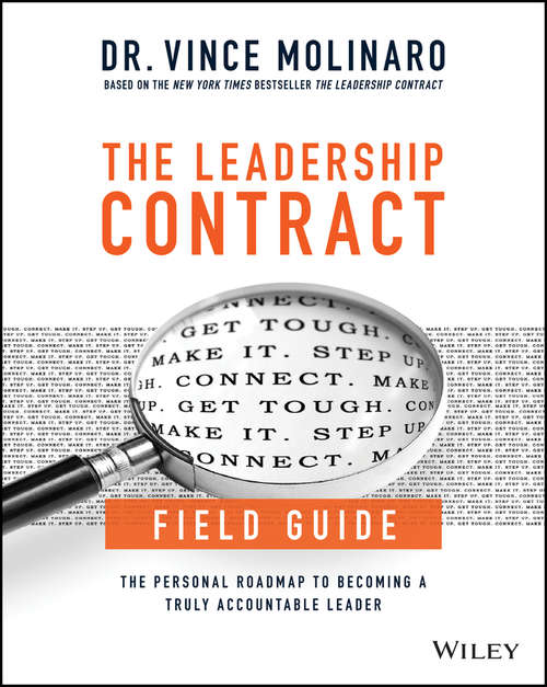 Book cover of The Leadership Contract Field Guide: The Personal Roadmap to Becoming a Truly Accountable Leader