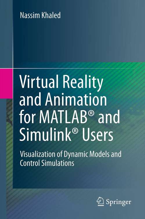 Book cover of Virtual Reality and Animation for MATLAB® and Simulink® Users