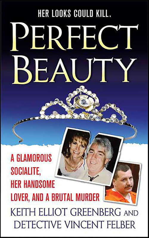 Book cover of Perfect Beauty: A Glamorous Socialite, Her Handsome Lover, and a Brutal Murder (St. Martin's True Crime Library)