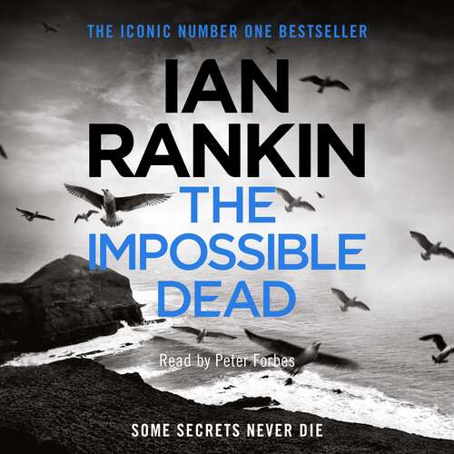 Book cover of The Impossible Dead: From the iconic #1 bestselling author of A SONG FOR THE DARK TIMES