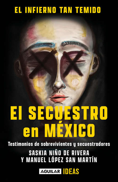 Book cover of El infierno tan temido: El secuestro en México