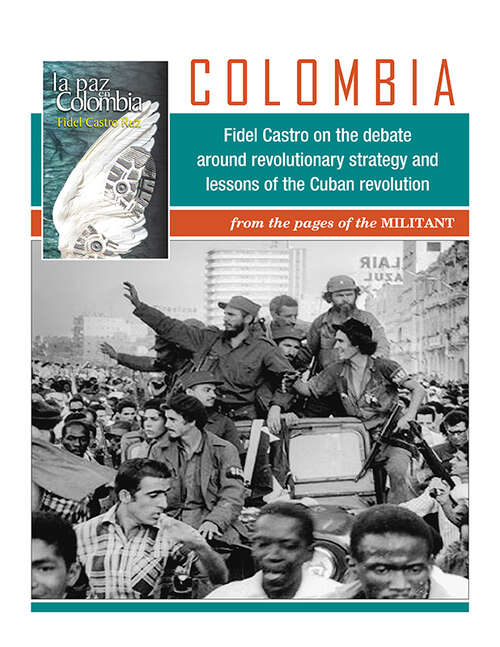 Book cover of Colombia: Fidel Castro on the debate around revolutionary strategy and lessons of the Cuban Revolution