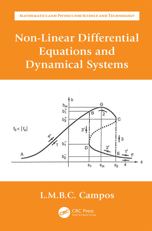 Non-Linear Differential Equations and Dynamical Systems (Mathematics and Physics for Science and Technology)