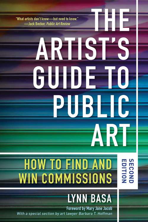 Book cover of The Artist's Guide to Public Art: How to Find and Win Commissions (Second Edition) (2nd Edition)