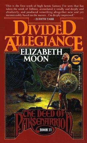 Book cover of Divided Allegiance (Deed of Paksenarrion #2)