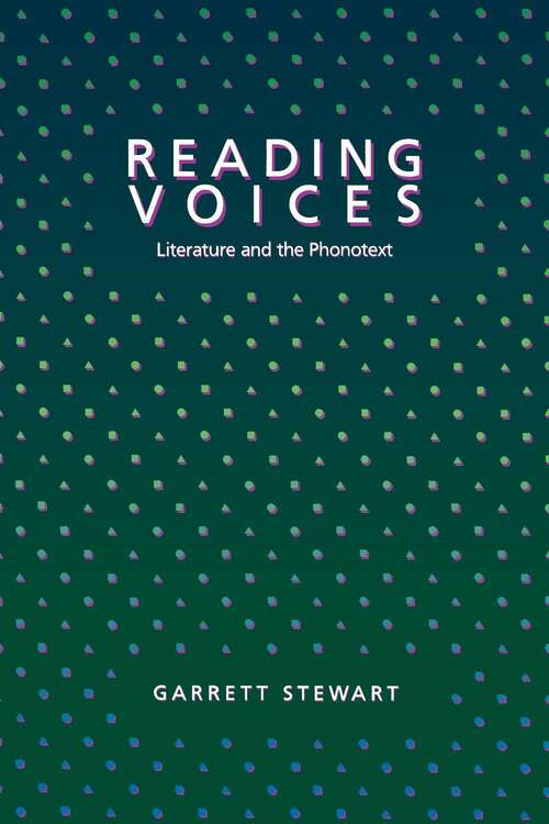 Book cover of Reading Voices: Literature and the Phonotext