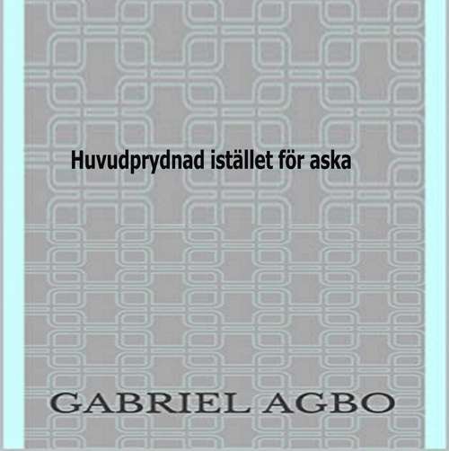 Book cover of Huvudprydnad istället för aska