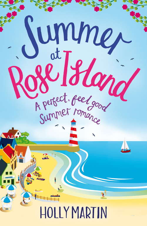 Summer at Rose Island: A perfect feel good summer romance