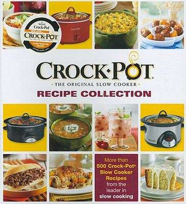 Book cover of Crock-Pot Recipe Collection (5 Ring Binder)
