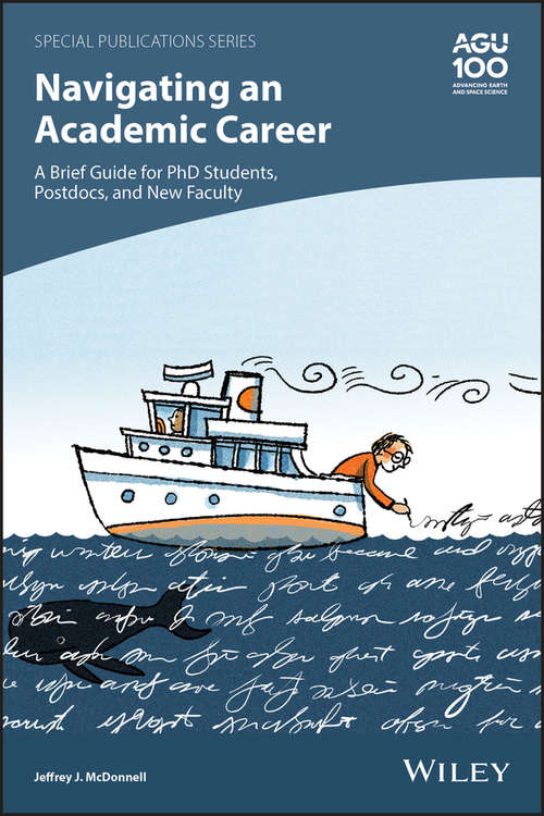Book cover of Navigating an Academic Career: A Brief Guide For Phd Students, Postdocs, And New Faculty (Special Publications #74)