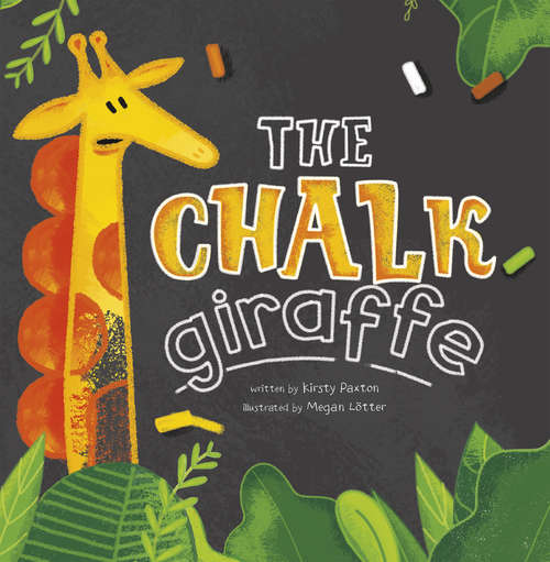 Book cover of The Chalk Giraffe