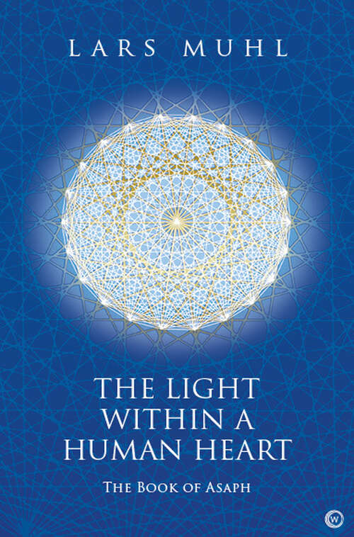 Book cover of The Light Within a Human Heart: The Book of Asaph