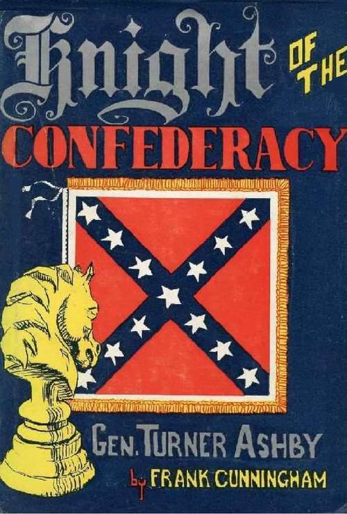 Book cover of Knight of the Confederacy: Gen. Turner Ashby