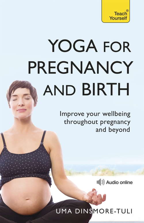 Yoga For Pregnancy And Birth