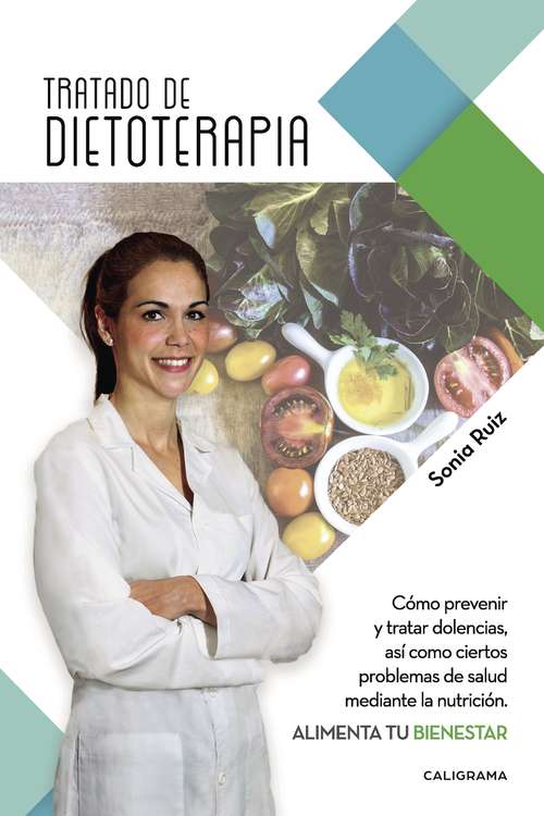 Book cover of Tratado de dietoterapia: Cómo prevenir y tratar dolencias, así como ciertos problemas de salud mediante l