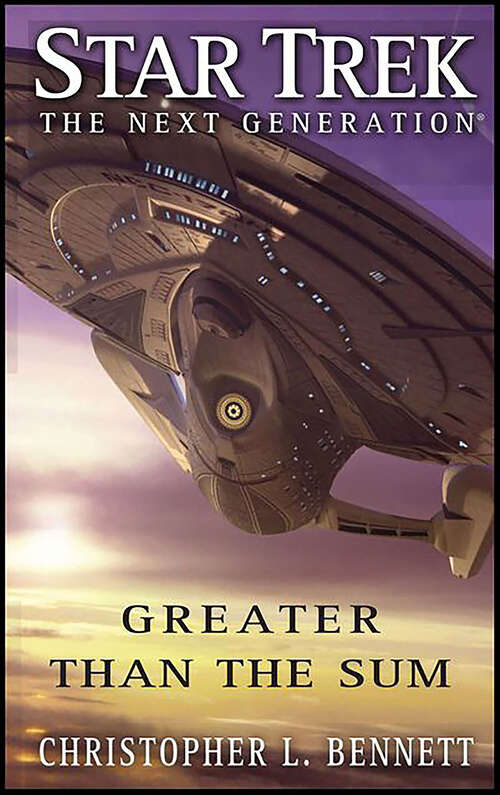 Book cover of Greater Than the Sum (Star Trek: The Next Generation)