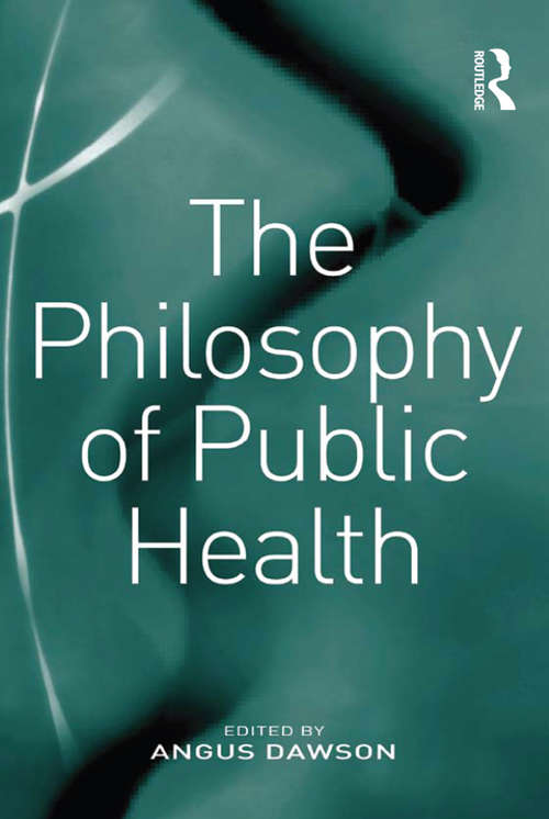 Book cover of The Philosophy of Public Health