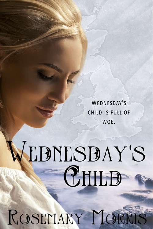 Book cover of Wednesday's Child (Heroines Born on Different Days of the Week #4)