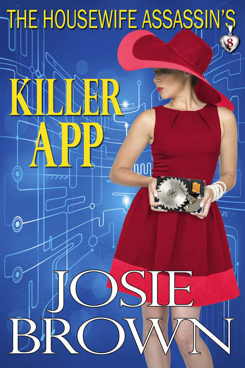 Book cover of The Housewife Assassin’s Killer App: A Funny Romantic Mystery