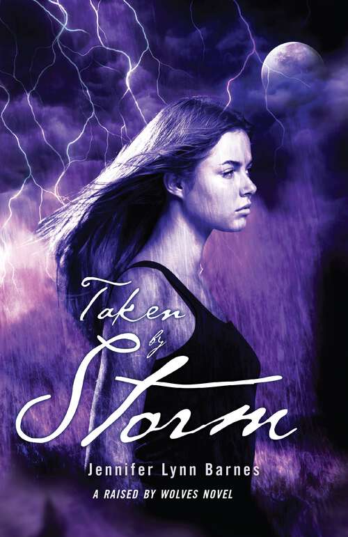 Book cover of Taken by Storm (Raised by Wolves #3)