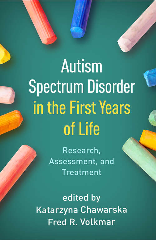 Book cover of Autism Spectrum Disorder in the First Years of Life: Research, Assessment, and Treatment