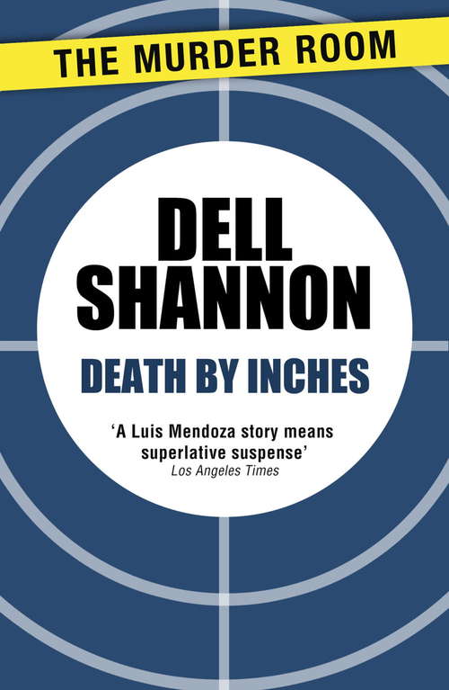 Book cover of Death by Inches (Lieutenant Luis Mendoza #10)