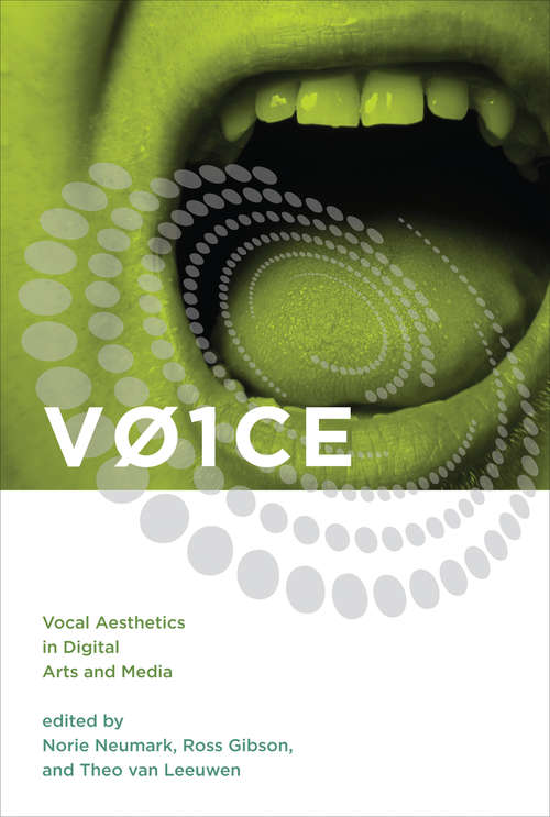 VOICE: Vocal Aesthetics in Digital Arts and Media (Leonardo)