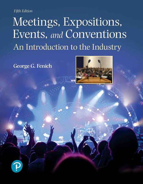 Book cover of Meetings, Expositions, Events, and Conventions: An Introduction to the Industry (Fifth Edition)