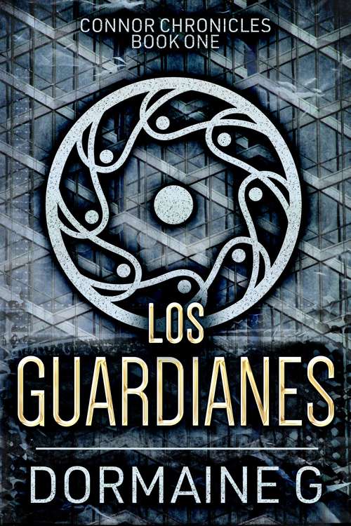 Book cover of Los Guardianes