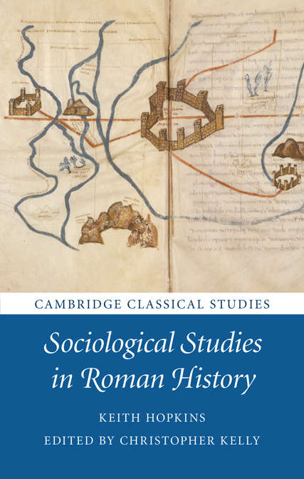 Cambridge Classical Studies: Sociological Studies in Roman History (Cambridge Classical Studies)