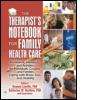 The Therapist's Notebook for Family Health Care