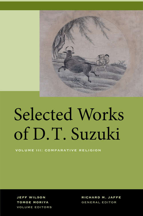 Book cover of Selected Works of D.T. Suzuki, Volume III: Comparative Religion